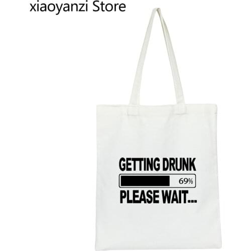 Stag Party Gift funny Handbags Getting Drunk Please Wait... print Shopping Canvas Tote Bags hip hop style Student Books Bags