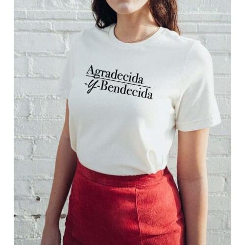 Agradecida Y Bendecida Printed New Arrival Womens Summer Funny Casual 100%Cotton T-Shirt Spanish shirts cute latina shirts