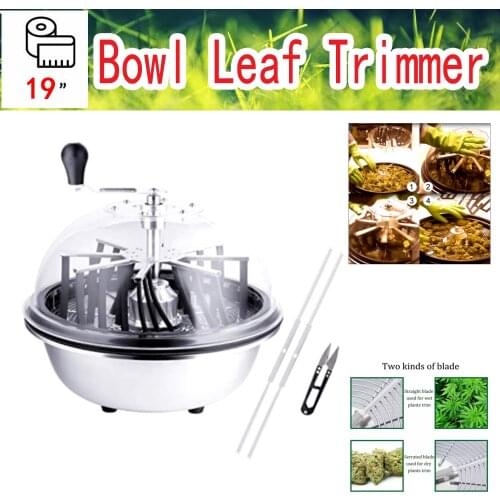 Hydroponic 19 Inch Leaf Bowl grass Trimmer Machine Twisted Spin Cut for Plant Bud leaf trimmer Trimming Bowl Bowl Leaf Trimmer