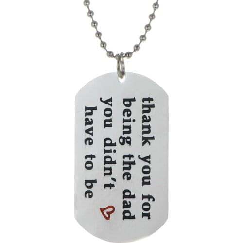 New Family Father Daddy Gifts Thank You For Being The Dad You Didn't Have To Be Dog Tag Pendant Necklace Stainless Steel Jewelry