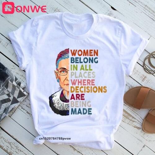 Women Rbg Ruth Bader Ginsburg Tshirt Girl Harajuku Casual White Top T-Shirt Belong In All Places Decisions Clothes,Drop Shipping