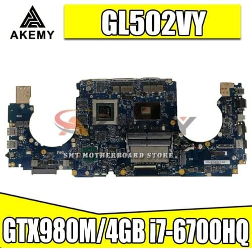 GL502VY Laptop motherboard GTX980M/4GB i7-6700HQ For Asus GL502 GL502V GL502VY Test mainboard GL502VY motherboard test 100% ok