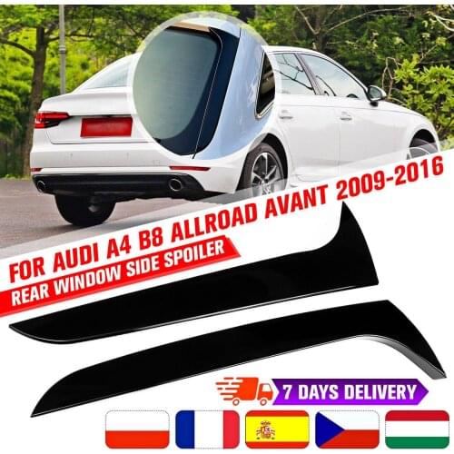 Gloss Black Rear Window Side Spoiler Canard Canards Splitter For Audi A4 B8 Allroad Avant 2009 2010 2011 2012 2013 2014 2015-16