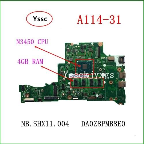 Test OK NBSHX11004 Motherboard , for Acer A114-31 notebook motherboard , DA0Z8PMB8D0 , ( with N3450 CPU + 4GB RAM + 32GB SSD )