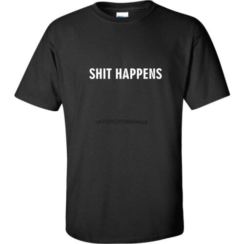 SHIT HAPPENS funny mens t shirt gift idea humour fun joke rude party work