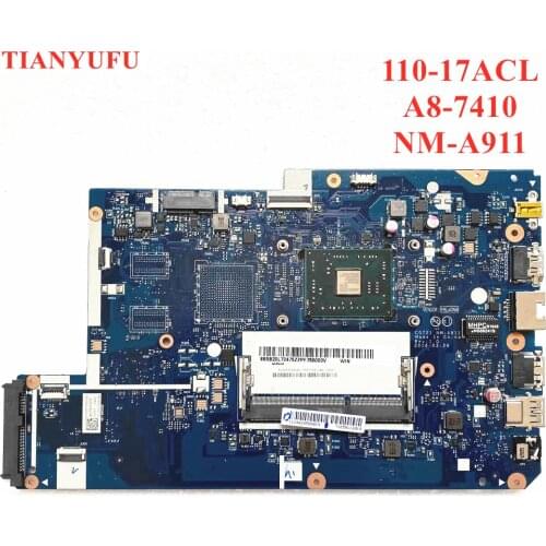 Brand New For Lenovo 110-17ACL motherboard CG721 NM-A911 with cpu ( For A8-7410 AMD CPU ) Laptop motherboard 100% fully tested