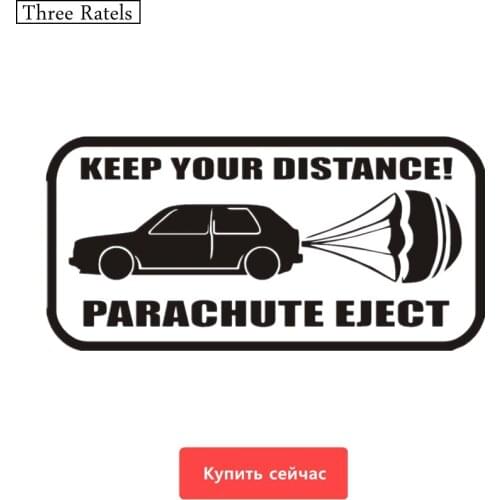Three Ratels TZ-294 20*9.76cm 1-5 pieces KEEP YOUR DISTANCE PARACHUTE EJECT stickers car auto decals funny sticker