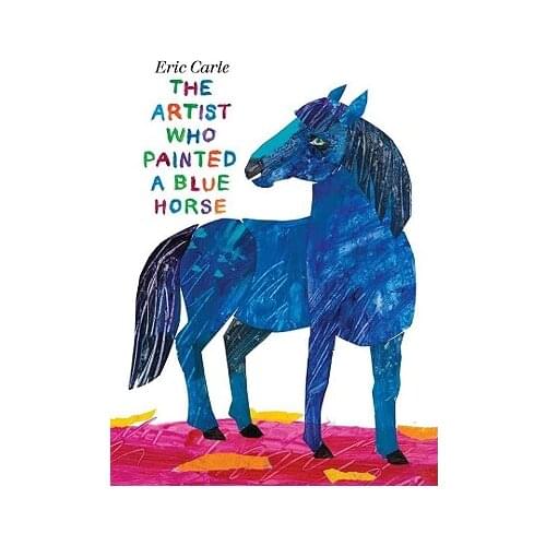 The Artist Who Painted A Blue Horse By Eric Carle Learning English Stoyr Reading Books for Children Drawing Book
