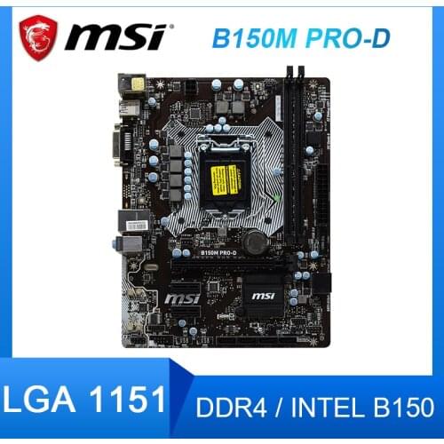 MSI B150M PRO-D Motherboard LGA 1151 DDR4 ram Intel B150 Support Core i3/i5/i7 CPU processors USB 2.0 ATX used Desktop Mainboard