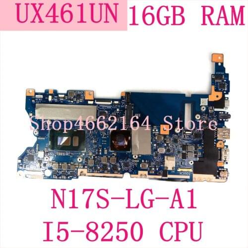 UX461UN motherboard 16G RAM N17S-LG-A1 I5-8250 CPU mainboard For ASUS UX461UN UX461U UX461 laptop motherboard Tested