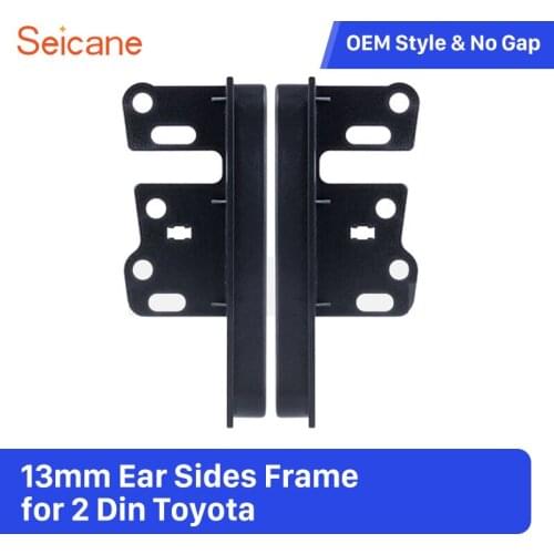 Seicane 2 Din 13 mm Stereo Install Mount Kit for Toyota Ear Sides Frame Adapter Autostereo in Dash