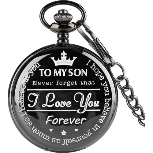 Mens Pocket Watch Pendant watch "To MY SON" Laser Word Series Boys clock Exquisite Honorable Link Chain