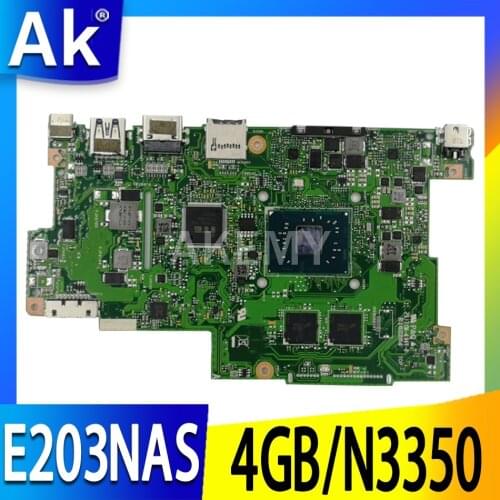Akemy Motherboard For Asus E203N E203NA E203NAS E203NAH E203M E203MA Laotop Mainboard 4G/N3350 64G-SSD