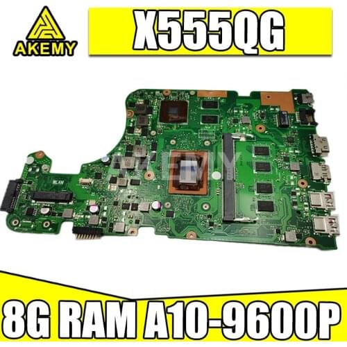 X555QG 8G/A10-9600P (V2G) For Asus X555QG X555Q X555B X555BP K555B A555B K555Q Mainboard Motherboard 90NB0D40-R00050