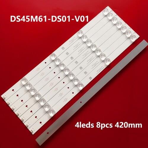 8pcs 420mm For 45inch TV 45XF 45XS TV-F45 LED Light Bar 4 lamps 202006-DS45M6100-01 DS45M61-DS01-V01 DS45M61-DS01-V02