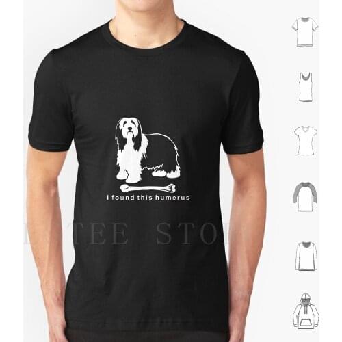 I Found This Humerus | Bearded Collie | On T Shirt Men Cotton 6Xl Bearded Collie Bearded Collies Bearded Collie Dogs Bearded