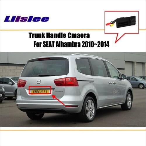 Liislee Car Rear View Camera For SEAT Alhambra 2010~2014 / Reverse Parking Camera / HD CCD RCA NTST PAL / Trunk Handle OEM