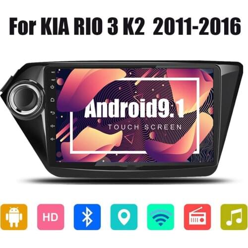 2 Din Car radio Multimedia Video Player Android 9.1 auto Stereo GPS NAVI WIFI For Kia k2 RIO 3 2011 2012 2013 2014 2015 2016