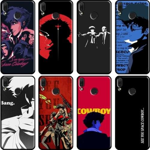 Cowboy bebop see you space Case For Huawei Y3 II Y5 Y7 2017 Y6 Prime 2018 Y9 2019 Y7A Y5P Y6P 2020 Nova 5T 2i Case
