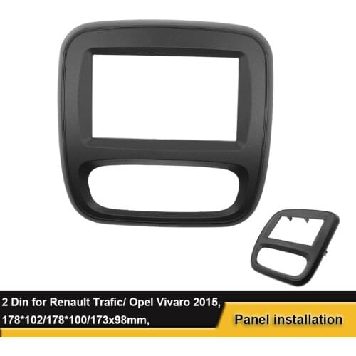 2 Din Car DVD Radio Fascia For Renault Trafic/ Opel Vivaro 2015 Stereo Panel Frame Mounting Dash Installation Trim Kit Bezel