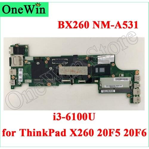 I3-6100U for ThinkPad X260 20F5 20F6 BX260 NM-A531 MB FRU 01EN191 01YT035 00UP188 01HX025 01EN205 01YT051 00UP202 01HX039