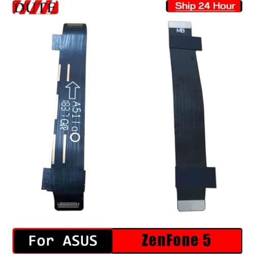 For ASUS ZenFone 5 ZB620KL LCD Connector Motherboard Flex Cable For Asus ZE620KL Mainboard Flex Cable
