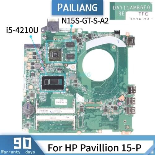 PAILIANG Laptop motherboard For HP Pavillion 15-P Mainboard DAY11AMB6E0 Core SR1EF i5-4210U N15S-GT-S-A2 TESTED DDR3