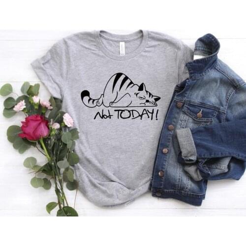 Not Today Cat Shirt Animal Mother Plus Size Letters Women T-shirts 100% Cotton O Neck Kawaii Shirt Short Sleeve Top Tees Girls