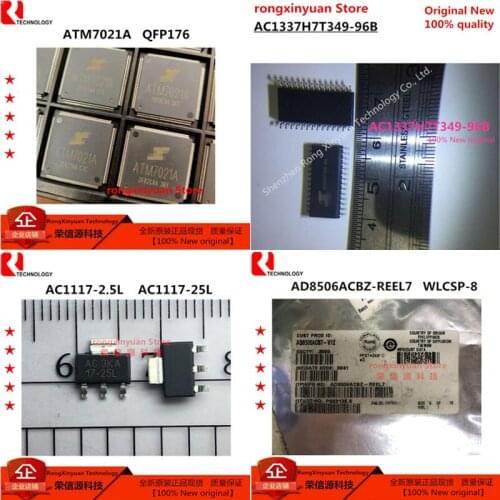 5 PCS ATM7021A AC1337H7T349-96B AC1337H7T349 AC1117-2.5L AC1117-25L 1117-25L 17-25L AD8506ACBZ-REEL7 AD8506ACBZ 100%New original