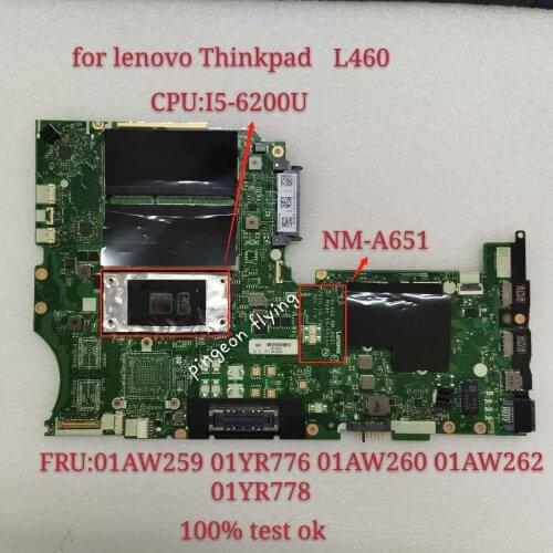 For Thinkpad L460 i5-6200U Notebook Integrated Graphics Board.NM-A651 FRU 01AW259 01YR776 01YR778 01AW260 01AW262