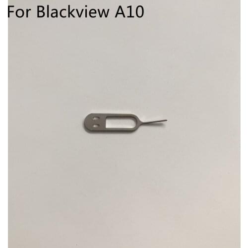 Blackview A10 Used SIM Card Eject Pin Handling Needle For Blackview A10 MT6580A Quad Core 5.0" 720*1280 Smartphone