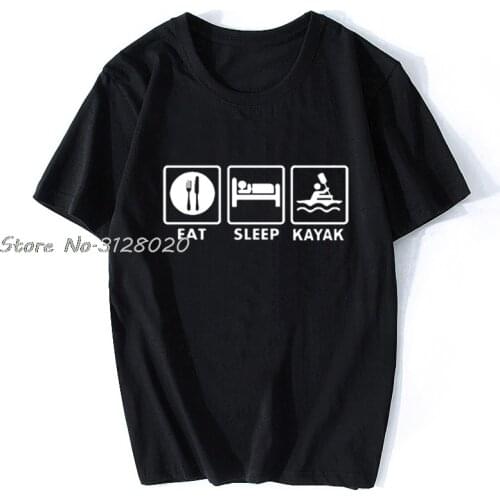 Fashion T Shirt T-shirt Eat Sleep Kayak | Canoe Men Cotton TShirt Tees Tops Streetwear Harajuku