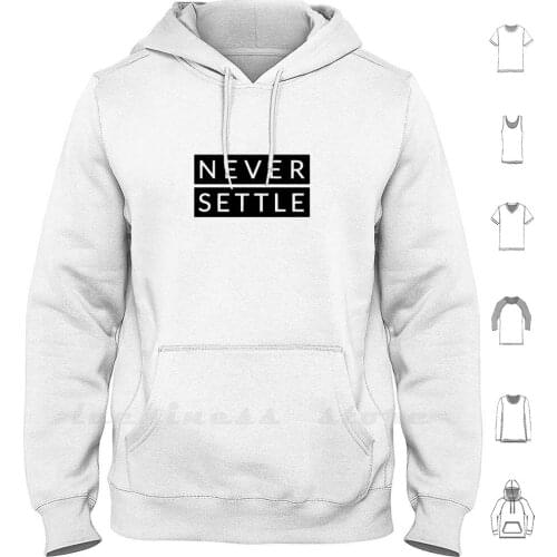 Never Settle-Oneplus Style-Black And White Hoodie Long Sleeve Never Settle Oneplus Style Black White