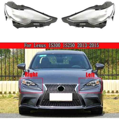 Car Headlight Shell Lamp Shade Transparent Cover Headlight Glass Headlamp Lens For Lexus IS300 IS250 2013 2014 2015