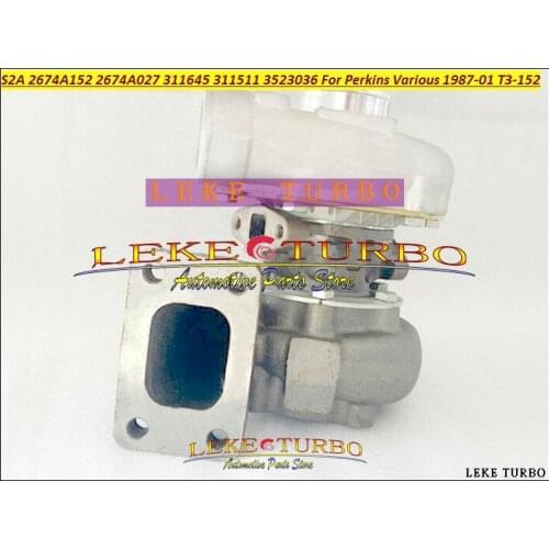 S2A 2674A152 2674A027 311511 3523036 311645 2674152 2674027 Turbo Turbocharger For Perkin-s Various 1987-01 T3-152 T3 152 Engine