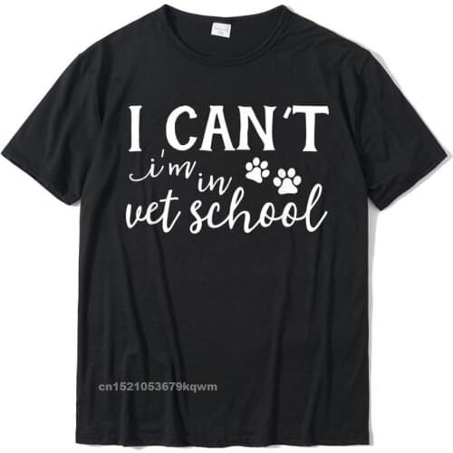 I Cant In Vet School Student Veterinarian Graduation Tech T-Shirt Cotton Boy Tshirts Classic Tops Tees On Sale Casual