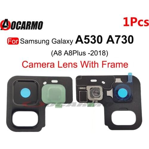 Back Rear Camera Lens With Sticker For Samsung Galaxy A8 A8 Plus 2018 A530 A730 Camera Glass Cover Frame Replacement Repair Part