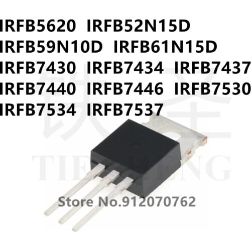 10PCS IRFB5620 IRFB52N15D IRFB59N10D IRFB61N15D IRFB7430 IRFB7434 IRFB7437 IRFB7440 IRFB7446 IRFB7530 IRFB7534 IRFB7537 TO-220