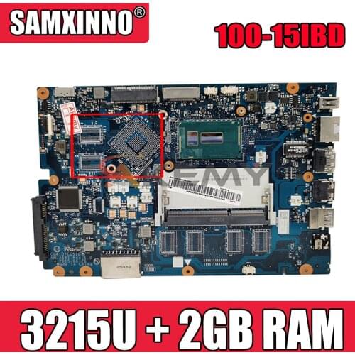 Akemy CG410 CG510 NM-A681 Mainboard For Lenovo Ideapad 100-15IBD 100 15IBD Laptop motherboard 3215U + 2GB RAM