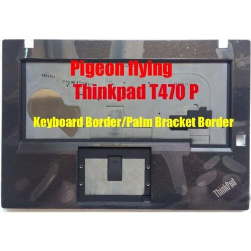 For Thinkpad T470P Keyboard Border/Palm Bracket Border Fingerprint identification hole FRU