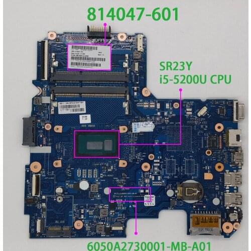 Genuine 814047-601 814047-001 814047-501 UMA i5-5200U 6050A2730001-MB-A01 Laptop Motherboard for HP 14-AC Series Notebook PC
