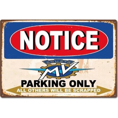 Notice Mv Agusta Motorcycle Parking Only Vintage Retro Tin Sign Metal Decor Metal Sign Metal Poster Metal Sticker Metal Painting