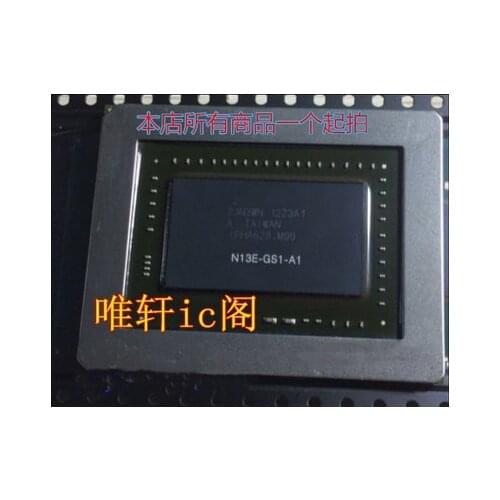 1PCS 100% N13E-GS1-A1 N13E GS1 A1 BGA Graphics chip New and original