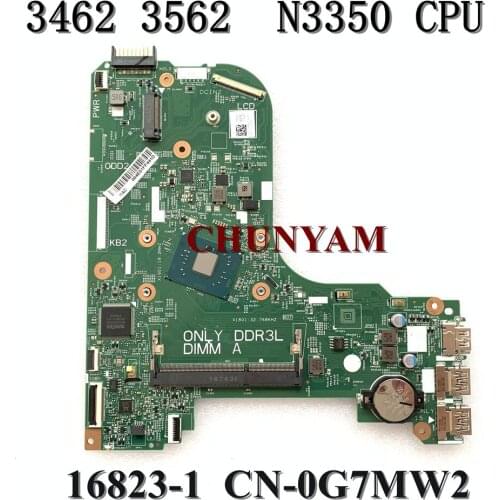 NEW 16823-1 GFV07 N3350 CPU FOR DELL INSPIRON 14 3462 15 3562 Laptop Notebook Motherboard CN-0G7MW2 G7MW2 Mainboard 100% tested
