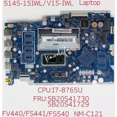 For Lenovo Ideapad S145-15IWL V15-IWL Laptop Motherboard With I7-8565U FV440 FS441 FS540 NM-C121 FRU 5B20S41729 Tested OK