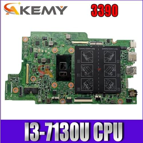 Akemy For DELL Latitude 3390 laptop motherboard mainboard 7CKY3 17810-1 with I3-7130U CPU 3390 motherboard tested full 100