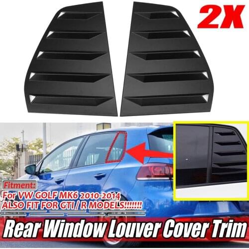 A Pair Car Rear Window Louver Shutter Cover Trim For Golf MK6 2010-2014 Window Louver Side Vent Trim FOR GTI / R MODELS