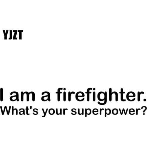 YJZT 20X4CM I Am A FIREFIGHTER. What Is Your Superpower? Personality Vinyl Decals Car Sticker Black/Silver S8-1403