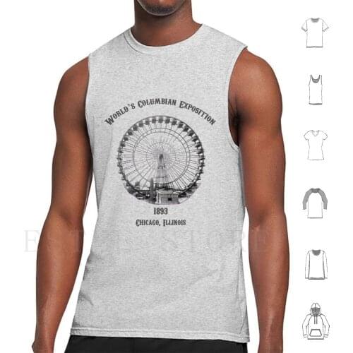 Chicago 1893 WorldS Exposition Tank Tops Vest Sleeveless Worlds Exposition Worlds Fair 1893 Chicago H H Holmes Hh Holmes