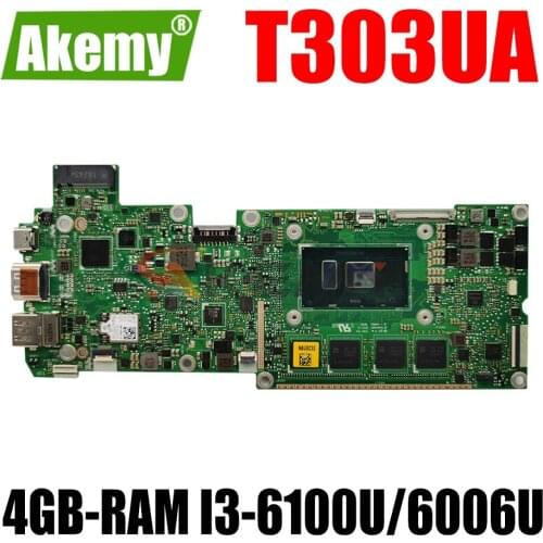 AKEMY T303UA Laptop Motherboard For ASUS Transformer 3 Pro T303UA T303U Original Mainboard 4GB-RAM I3-6100U CPU